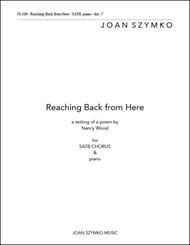 Reaching Back from Here SATB choral sheet music cover Thumbnail